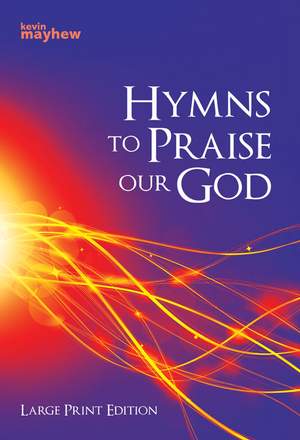 Hymns To Praise Our God - Large Print
