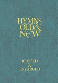 Hymns Old And New - Revised And Enlarged - Melody