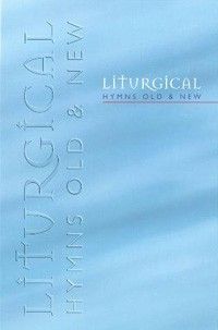 Liturgical Hymns Old & New - Melody
