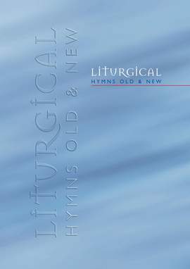 Liturgical Hymns Old & New - Organ