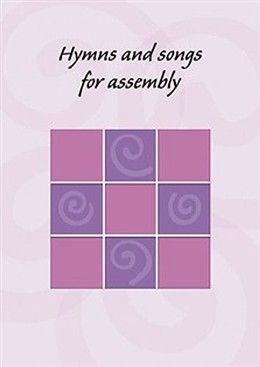 Hymns And Songs For Assembly