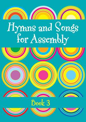 Hymns And Songs For Assembly Book 3