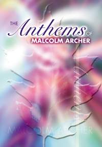 Archer: Anthems Of Malcolm Archer