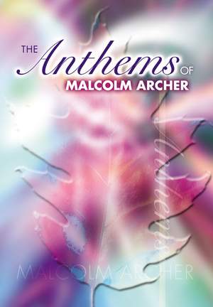 Archer: Anthems Of Malcolm Archer