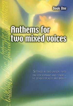 Anthems For Two Mixed Voices Book 1