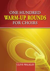 100 Warm-Up Rounds For Choirs