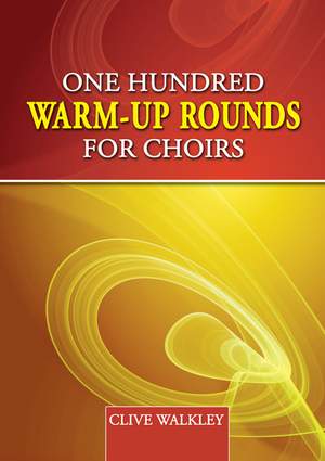 100 Warm-Up Rounds For Choirs