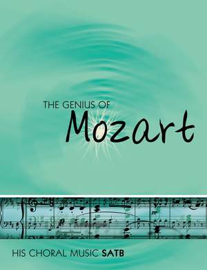 Mozart: The Genius Of Mozart - Satb