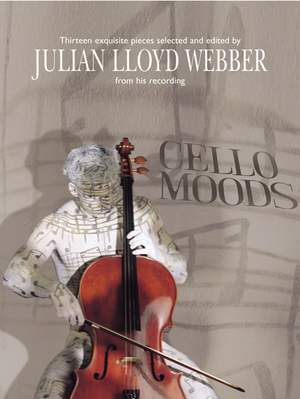 Julian Lloyd Webber: Cello Moods