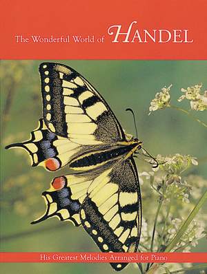 Handel: Wonderful World Of Handel For Piano