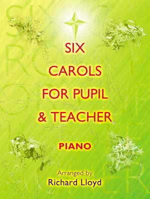 Carols For Pupil & Teacher - Piano