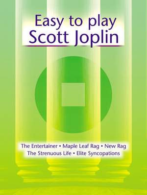 Joplin: Easy To Play Scott Joplin