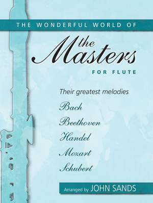 Wonderful World Of The Masters For Flute
