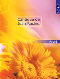 Faure: Cantique De Jean Racine For Piano