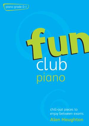 Haughton: Fun Club Piano Grades 0-1