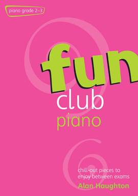 Haughton: Fun Club Piano Grades 2-3