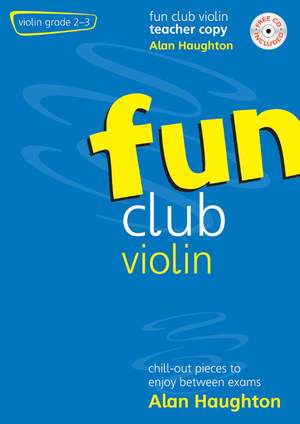 Haughton: Fun Club Violin Grade 2-3 Teacher Copy