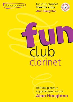 Haughton: Fun Club Clarinet Grade 0-1 Teacher Copy