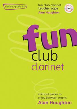 Haughton: Fun Club Clarinet Grade 2-3 Teacher Copy