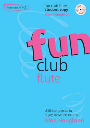 Haughton: Fun Club Flute Grades 1-2 - Student Copy