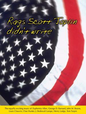 Rags Scott Joplin Didn't Write
