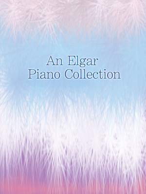 Elgar: An Elgar Collection For Piano