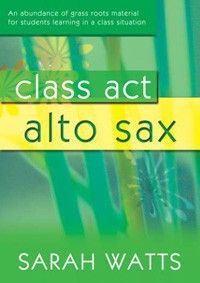 Class Act Alto Sax - 10 Pack
