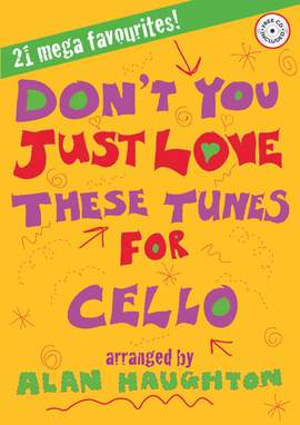 Don't You Just Love These Tunes For Cello
