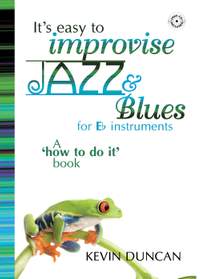 It's Easy To Improvise Jazz & Blues - Eb Instruments