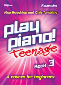 Play Piano! Teenage Repertoire Book 3
