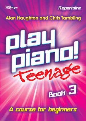 Play Piano! Teenage Repertoire Book 3