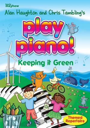 Play Piano! Keeping It Green