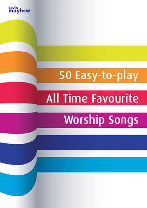 50 Easy To Play All Time Favourite Worship Songs