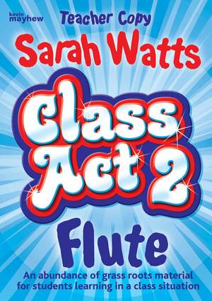 Class Act 2 Flute- Teacher Copy