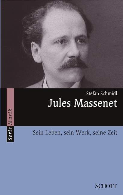 Schmidl, S: Jules Massenet