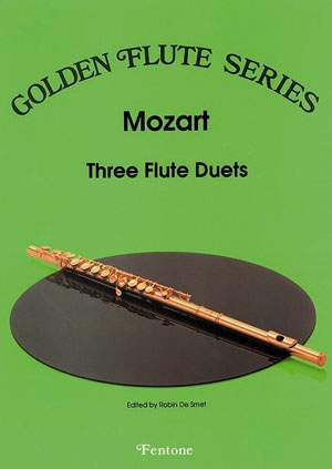 Mozart: Three Flute Duets (K296, K310, K575)