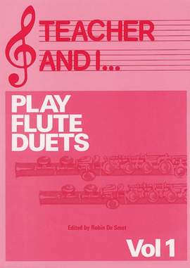 Teacher and I Play Flute Duets, Volume 1