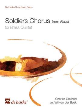 Gounod: Soldiers Chorus