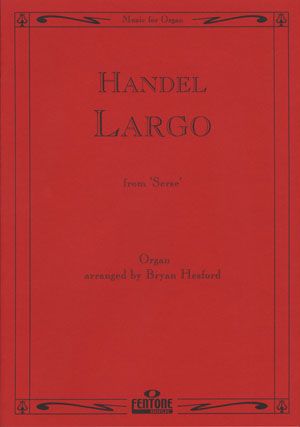 Handel: Largo from the opera 'Serse'