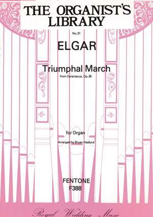 Elgar: Triumphal March from 'Caractacus' Op. 35