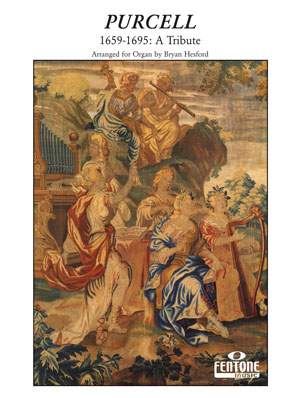 Purcell: Henry Purcell 1659 - 1695: A Tribute
