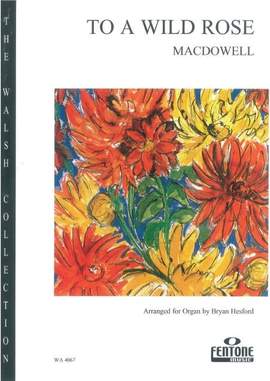 MacDowell: To A Wild Rose