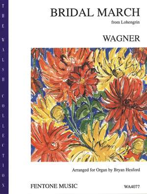 Wagner: Bridal March from 'Lohengrin'