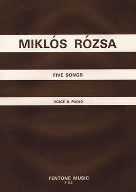 Rózsa: Five Songs