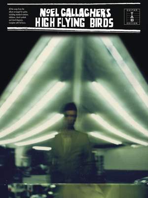 Noel Gallagher: Noel Gallagher's High Flying Birds
