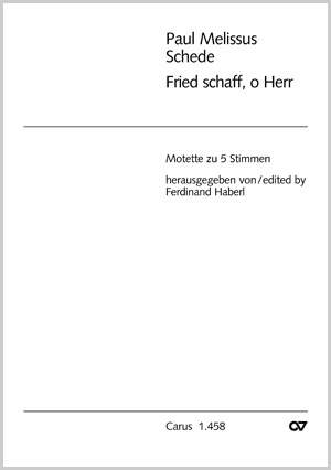 Schede: Fried schaff, o Herr, durch deine Ehr