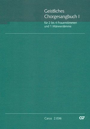 Geistliches Chorgesangbuch, Bd. 1