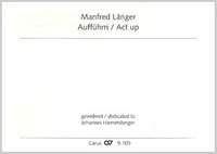 Länger: Aufführn / Act up