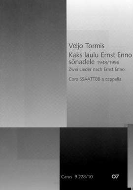 Tormis: Kaks laulu Ernst Enno sonadele / Zwei Lieder nach Ernst Enno