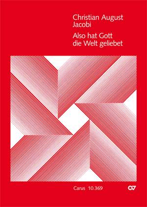 Jacobi: Also hat Gott die Welt geliebt (FDur)